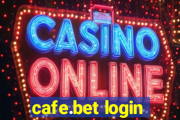 cafe.bet login